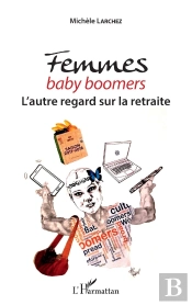 Femmes Baby Boomers, L'Autre Regard Sur La Retraite