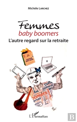 Bertrand.pt - Femmes Baby Boomers, L'Autre Regard Sur La Retraite