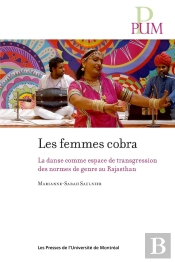 Femmes Cobra - La Danse Comme Espace De Transgression Des Normes De Genre Au Rajasthan