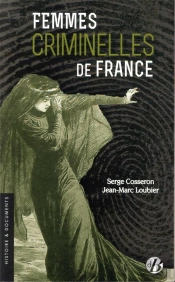 Femmes Criminelles De France