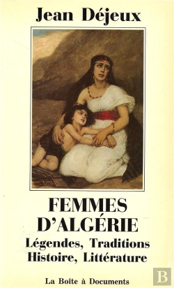 Bertrand.pt - Femmes D'Algérie ; Légendes, Traditions, Histoire, Littérature