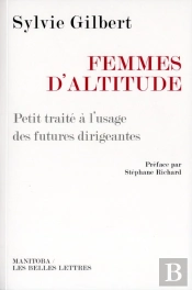 Femmes D'Altitude Petit Traite A L'Usage Des Futures Dirigeantes