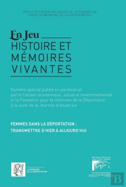 Bertrand.pt - Femmes Dans La Deportation : Transmettre D'Hier A Aujourd'Hui - N  Special Publie En Partenariat Par