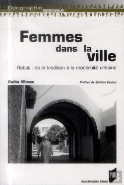 Bertrand.pt - Femmes Dans La Ville ; Rabat : De La Tradition À La Modernité Urbaine