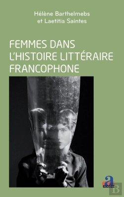 Bertrand.pt - Femmes Dans L'Histoire Littéraire Francophone : Enjeux Et Perspectives