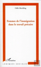Femmes De L'Immigration Dans Le Travail Précaire