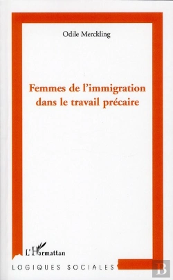 Bertrand.pt - Femmes De L'Immigration Dans Le Travail Précaire