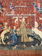 Femmes De Pouvoir Au Moyen Âge