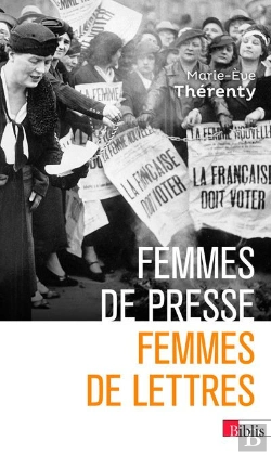 Bertrand.pt - Femmes De Presse, Femmes De Lettres - De Delphine De Girardin A Florence Aubenas