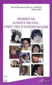 Femmes De Science Belges : Onze Vies D'Enthousiasme