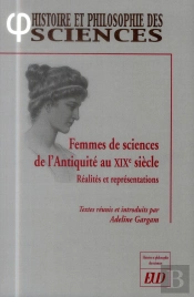 Femmes De Sciences De L Antiquite Au Xixe Siecle