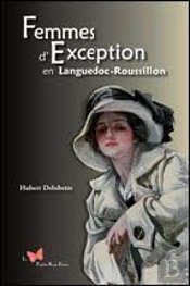 Femmes D'Exception En Languedoc-Roussillon