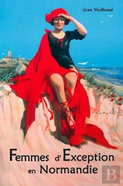 Femmes D'Exception En Normandie
