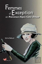 Femmes D'Exception En Provence-Alpes-Côte D'Azur