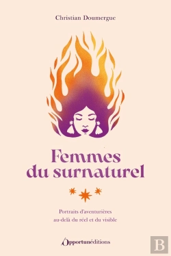 Bertrand.pt - Femmes Du Surnaturel : Portraits D'Aventurières Au-Delà Du Réel Et Du Visible