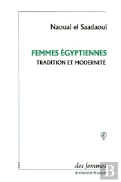 Femmes Egyptiennes, Tradition Et Modernite