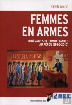 Bertrand.pt - Femmes En Armes ; Itinéraires De Combattantes Au Pérou (1980-2010)