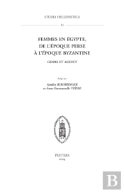 Femmes En Egypte, De L'Epoque Perse A L'Epoque Byzantine