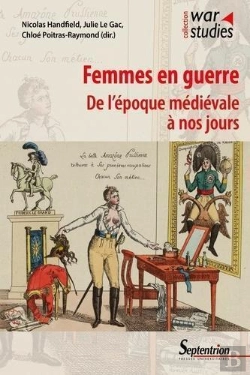 Bertrand.pt - Femmes En Guerre : De L'Époque Médiévale À Nos Jours