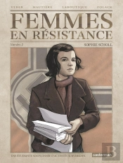 Femmes En Résistance Tome 2 ; Sophie Scholl