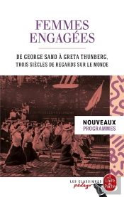 Femmes Engagées : De George Sand À Greta Thunberg, Trois Siècles De Regards Sur Le Monde