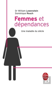 Femmes Et Dépendances ; Une Maladie Du Siècle