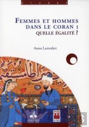 Femmes Et Hommes Dans Le Coran : Quelle Égalité ?