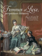 Femmes Et Luxe : Perspectives Littéraires