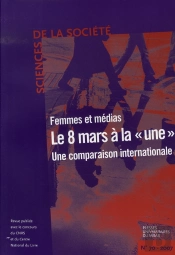 Femmes Et Médias : Le 8 Mars A La Une ; Une Comparaison Internationale