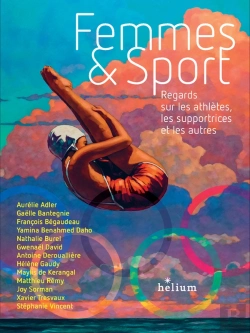 Bertrand.pt - Femmes Et Sport : Regards Sur Les Athlètes, Les Supportrices Et Les Autres
