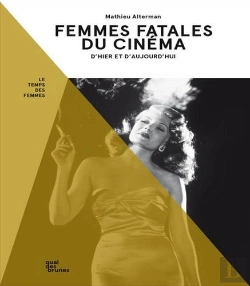 Bertrand.pt - Femmes Fatales Du Cinéma ; D'Hier Et D'Aujourd'Hui