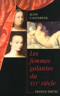 Bertrand.pt - Femmes Galantes Du Xvi Siecle