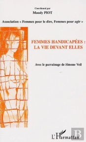 Femmes Handicapées : La Vie Devant Elles