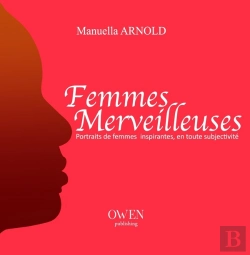 Bertrand.pt - Femmes Merveilleuses ; Portraits De Femmes Inspirantes En Toute Subjectivité