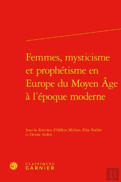 Bertrand.pt - Femmes, Mysticisme Et Prophetisme En Europe Du Moyen Age A L'Epoque Moderne
