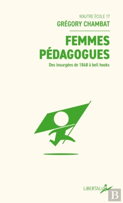 Bertrand.pt - Femmes Pedagogues - Des Insurgees De 1848 A Bell Hooks