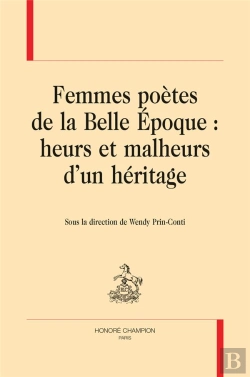 Bertrand.pt - Femmes Poètes De La Belle Epoque : Heurs Et Malheurs D'Un Héritage