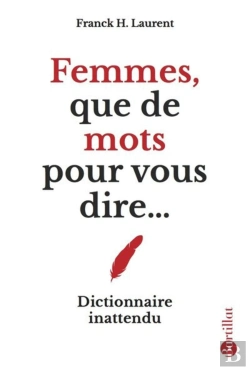 Bertrand.pt - Femmes, Que De Mots Pour Vous Dire...