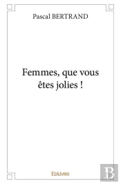 Femmes Que Vous Etes Jolies