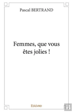 Bertrand.pt - Femmes Que Vous Etes Jolies