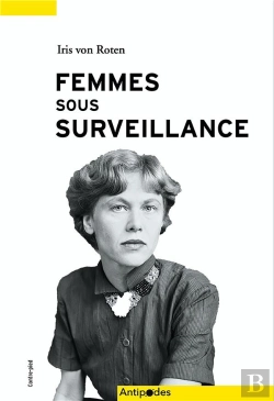Bertrand.pt - Femmes Sous Surveillance : Quelques Mots Sans Fard Sur La Condition Des Femmes
