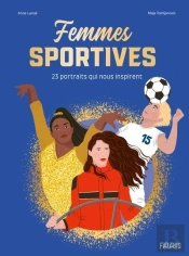 Femmes Sportives : 23 Portraits Qui Nous Inspirent
