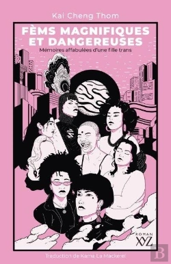 Bertrand.pt - Fèms Magnifiques Et Dangereuses : Mémoires Affabulées D'Une Fille Trans