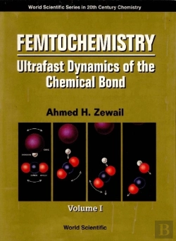 Bertrand.pt - Femtochemistry: Ultrafast Dynamics Of The Chemical Bond (In 2 Volumes) - Volume 1