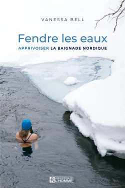 Bertrand.pt - Fendre Les Eaux : Apprivoiser Les Bienfaits De La Thérapie Par L'Eau Froide