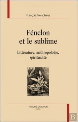 Bertrand.pt - Fénelon Et Le Sublime ; Littérature, Anthropologie, Spiritualité