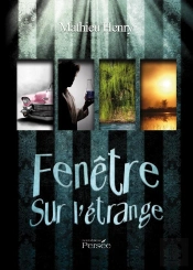 Fenêtre Sur L'Étrange