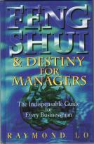 Feng Shui And Destiny For Managers