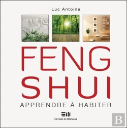 Bertrand.pt - Feng Shui ; Apprendre À Habiter