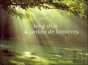 Feng-Shui Et Jardins De Lumières